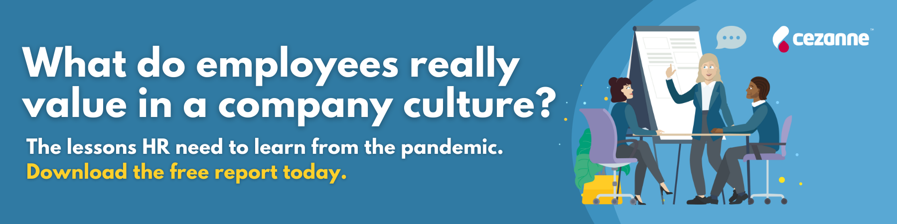 Download our report into the state of company culture in 2022 - follow this link