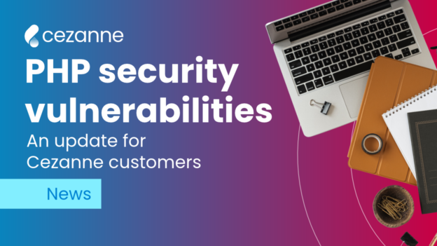 PHP Security Vulnerabilities Update for Cezanne Customers
